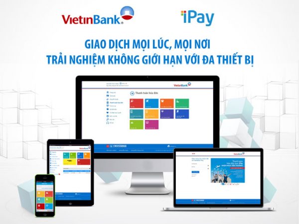 Vietinbank ipay là gì? Cách đăng ký như thế nào?